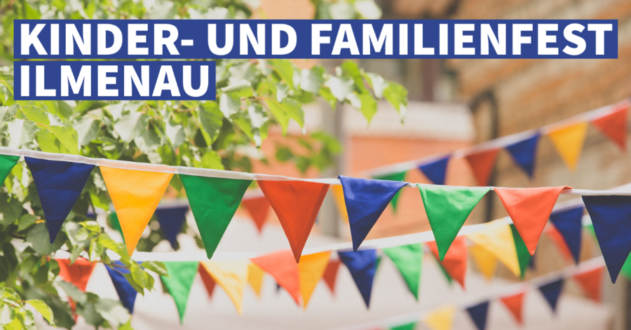 Kinder- und Familienfest Ilmenau